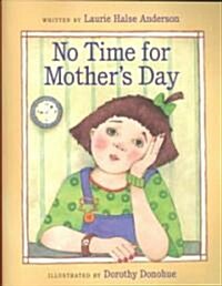 No Time for Mothers Day (Paperback, Reprint)