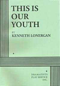 This Is Our Youth (Paperback)