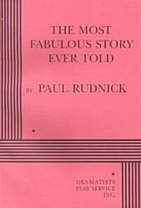 The Most Fabulous Story Ever Told (Paperback)