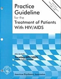 American Psychiatric Association Practice Guideline for the Treatment of Patients with HIV/AIDS (Paperback)
