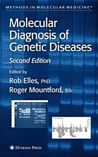 Molecular Diagnosis of Genetic Diseases (Hardcover, 2, 2004)