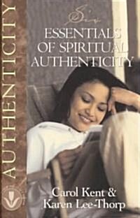 Six Essentials of Spiritual Authenticity (Paperback)