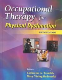 Occupational therapy for physical dysfunction