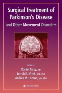 Surgical treatment of Parkinson's disease and other movement disorders