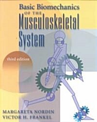 Basic Biomechanics of the Musculoskeletal System (Paperback, 3rd, Subsequent)