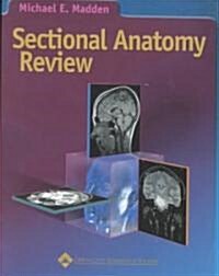 Sectional Anatomy Review (Paperback)