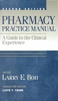 Pharmacy Practice Manual (Paperback, 2nd)