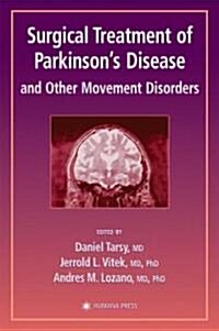 Surgical Treatment of Parkinsons Disease and Other Movement Disorders (Hardcover, 2003)
