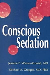 Conscious Sedation (Paperback)