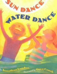 Sun dance, water dance 