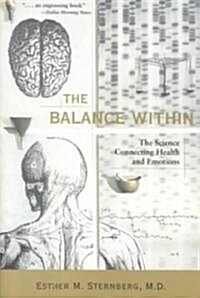 The Balance Within: The Science Connecting Health and Emotions (Paperback)