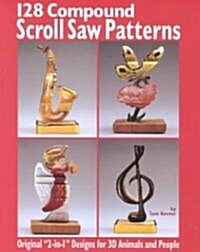 128 Compound Scroll Saw Patterns (Paperback)