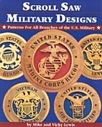 Scroll Saw Military Designs: Patterns for All Branches of the U.S. Military (Paperback)