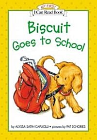 Biscuit Goes to School (Library)
