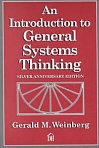 An Introduction to General Systems Thinking (Paperback, 25th, Anniversary)