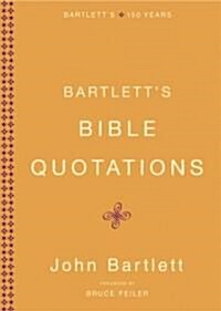 Bartletts Bible Quotations (Hardcover, 1st)