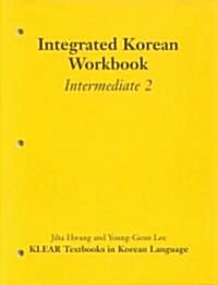 Integrated Korean Workbook: Intermediate 2, First Edition (Paperback)