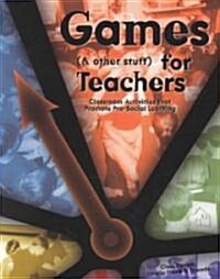 Games (& Other Stuff) for Teachers (Paperback)