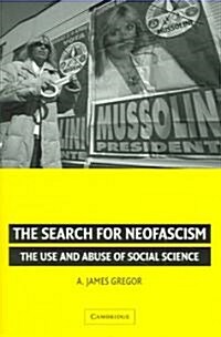 The Search for Neofascism : The Use and Abuse of Social Science (Paperback)
