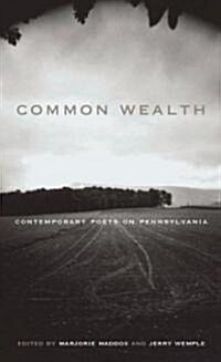 [중고] Common Wealth: Contemporary Poets on Pennsylvania (Paperback)