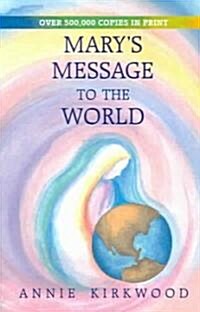 Marys Message to the World (Paperback)