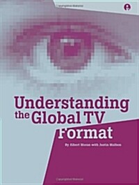 Understanding the Global TV Format (Paperback)