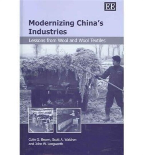 Modernizing China’s Industries : Lessons from Wool and Wool Textiles (Hardcover)