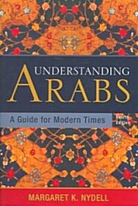 Understanding Arabs (Paperback, 4th)