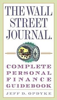 The Wall Street Journal. Complete Personal Finance Guidebook (Paperback)