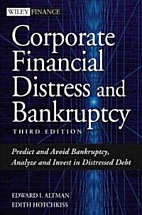[중고] Corporate Financial Distress and Bankruptcy: Predict and Avoid Bankruptcy, Analyze and Invest in Distressed Debt (Hardcover, 3)