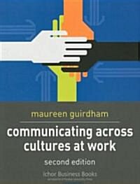 Communicating Across Cultures at Work, 2nd. Ed. (Paperback, 2nd, Revised)
