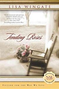 Tending Roses (Paperback)