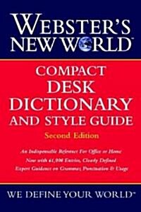 Websters New World Compact Desk Dictionary and Style Guide, Second Edition (Hardcover, 2)