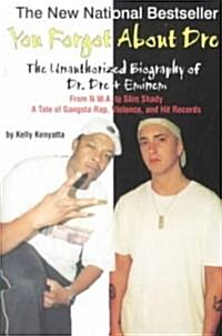 You Forgot About Dre (Paperback)