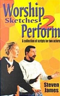 Worship Sketches 2 Perform (Paperback)