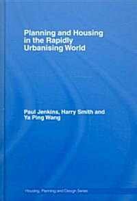 Planning and Housing in The Rapidly Urbanising World (Hardcover)