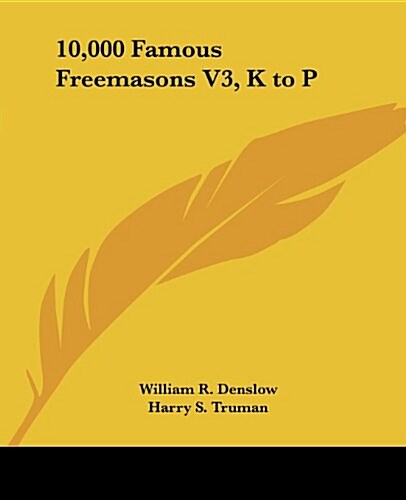 10,000 Famous Freemasons V3, K to P (Paperback)