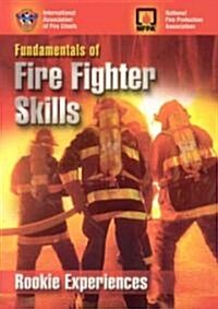 Fundamentals of Fire Fighter Skills: Rookie Experiences (Paperback)