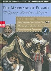 Marriage of Figaro (Book and CDs): The Complete Opera on Two CDs Featuring Dietrich Fischer-Dieskau, Judith Blegen, Heather Harper, and Geraint Evans (Hardcover)