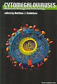 Cytomegaloviruses : Molecular Biology and Immunology (Hardcover)