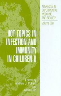 Hot topics in infection and immunity in children. II