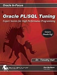 Oracle PL/SQL Tuning: Expert Secrets for High Performance Programming (Paperback)