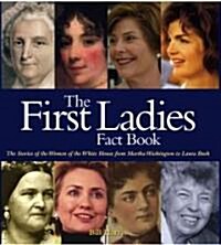 The First Ladies Fact Book (Hardcover)