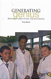 Generating Genius : Black Boys in Love, Ritual and Schooling (Paperback)