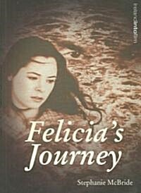 Felicias Journey (Paperback)