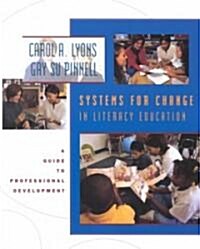 Systems for Change in Literacy Education: A Guide to Professional Development (Paperback)