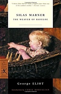 Silas Marner: The Weaver of Raveloe (Paperback)