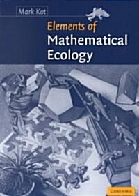 Elements of Mathematical Ecology (Paperback)