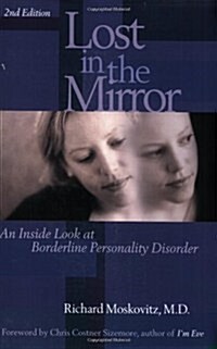 Lost in the Mirror: An Inside Look at Borderline Personality Disorder (Paperback, 2)