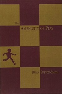 The ambiguity of play 1st Harvard University Press pbk. ed